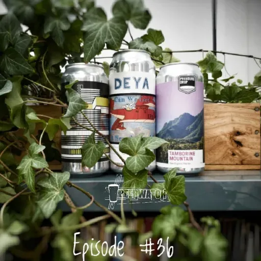 #Beerwatch Episode 36