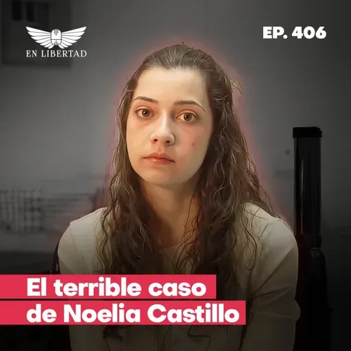 La tragedia de Noelia Castillo