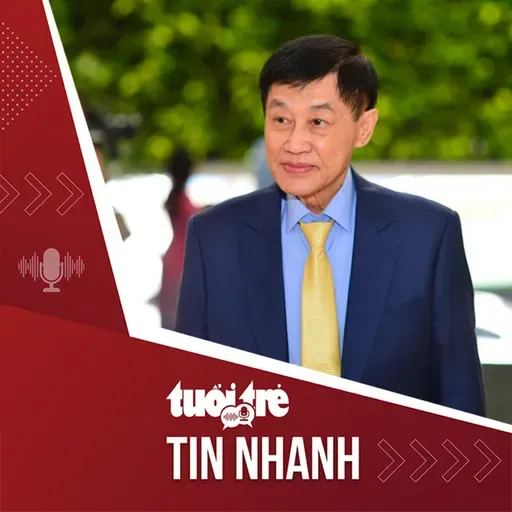 Tin tức tối 15-5: Tiếp tục lấy ý kiến xét tặng danh hiệu Anh hùng lao động cho ông Johnathan Hạnh Nguyễn