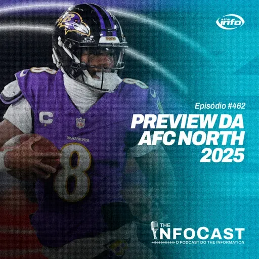 The InfoCast #462: Preview da AFC North 2025