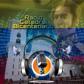 RADIO CATEDRAL BICENTENARIO