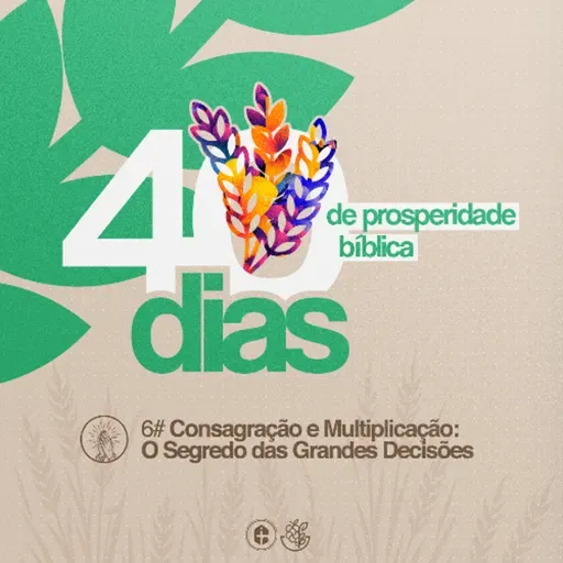 Consagração e Multiplicação: O Segredo das Grandes Decisões || Pr. Carlito Paes