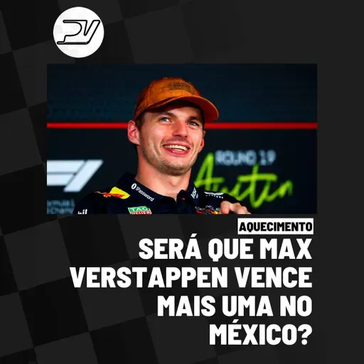 AQUECIMENTO: SERÁ QUE MAX VERSTAPPEN VENCE MAIS UMA NO MÉXICO? | TEM MOTOGP, STOCK CAR E NASCAR!