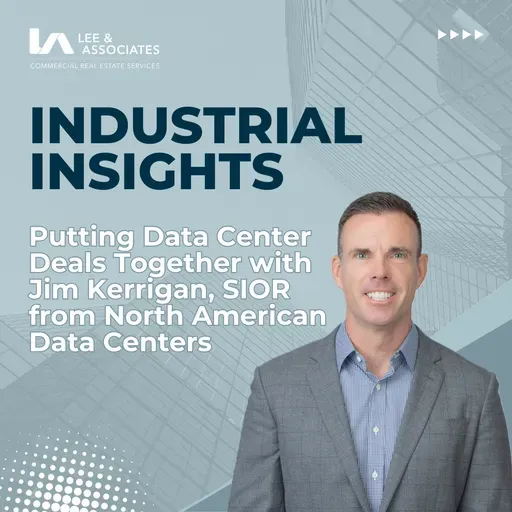 Putting Data Center Deals Together with Jim Kerrigan, SIOR from North American Data Centers