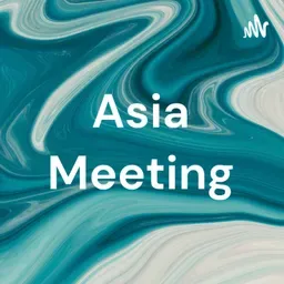 Asia Meeting