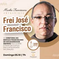 Manhã Franciscana | Programa 337 | 05.10.2025