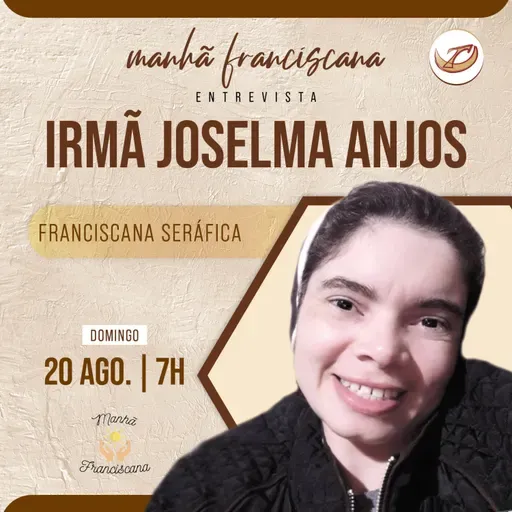 Manhã Franciscana | Programa 226 | 20.08.2023