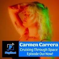 Cruising Through Space Ft. Carmen Carrera of FOXCULT