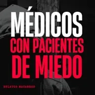 Médicos Con Pacientes De Miedo (Radio Macabra)