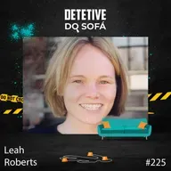 225 - Leah Roberts