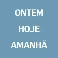 76 - Ontem, hoje e amanhã