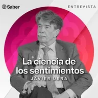 La ciencia de los sentimientos | Entrevista Javier Urra (Psicólogo y escritor)