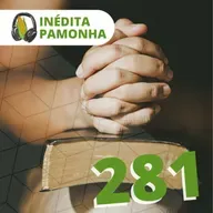 Inédita Pamonha 281 - O humilde e o diabólico