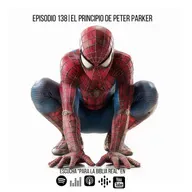 138. El principio de Peter Parker