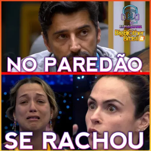 SAMIRA E ANA PAULA TRETARAM! + COWBOY É ANJO E ESTÁ NO PAREDÃO | BBB 26