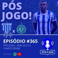 PÓS-JOGO | Avaí (2) x (1) Chapecoense #365 - 2025