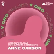 Letras Violetas: Anne Carson