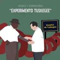 E#77 El experimento Tuskegee en Alabama y Guatemala.