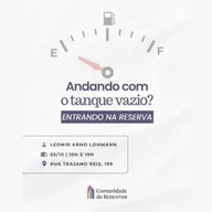 Andando Com O Tanque Vazio? Entrando Na Reserva | Leonir Lohmann