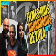 OS FILMES MAIS ESPERADOS DE 2024 - Parte 1 | BardosNerds Podcast #001