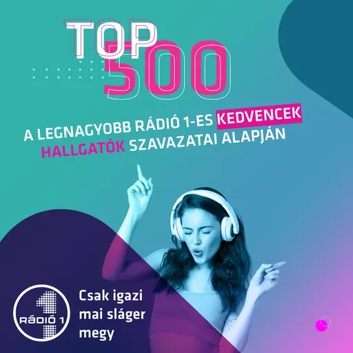 Rádió 1 TOP 500 - A Nyertes - VASÁRNAP - 2025-08-07