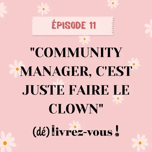 "Community manager, c'est juste faire le clown !"