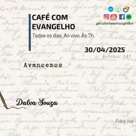 Café com Evangelho - Filipenses 3.13 e 14 | Avancemos