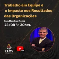 Trabalho em Equipe com Claudinei Reche da SKF - LIVE 71 - 36
