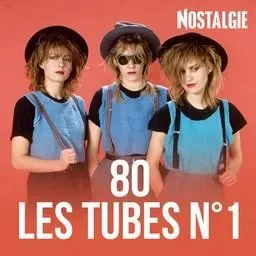 NOSTALGIE LES TUBES 80 N1