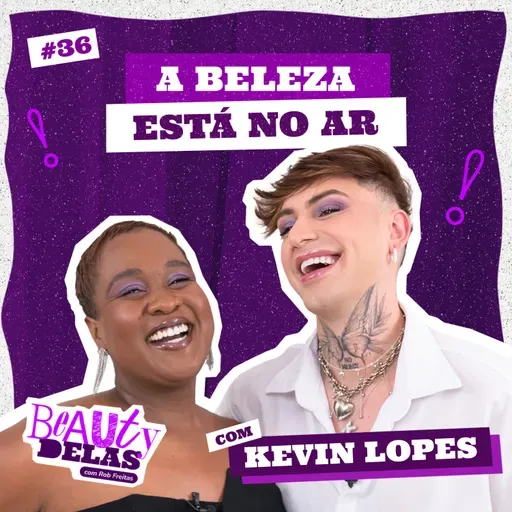 Beauty Delas - A beleza está no ar com Kevin Lopes