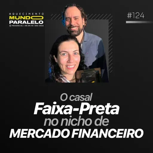 O CASAL FAIXA-PRETA NO NICHO DE MERCADO FINANCEIRO | PODCAST FAIXA-PRETA C/ FERNÃO E FABIANA