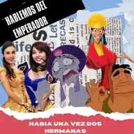 "HABÍA UNA VEZ...DOS HERMANAS" : ¡HABLEMOS DEL EMPERADOR!
