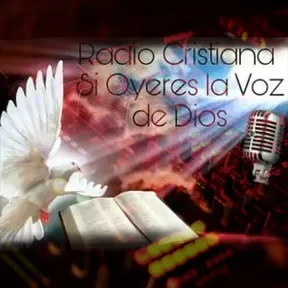 Radio Cristiana Si oyeres la Voz de Dios