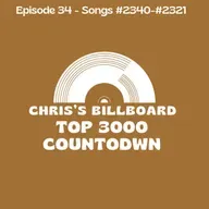 Episode #34 - Songs #2340-#2321
