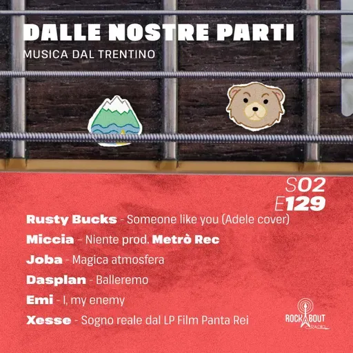 S02E129 - Rusty Bucks, Miccia, Joba, Dasplan, Emi e Xesse
