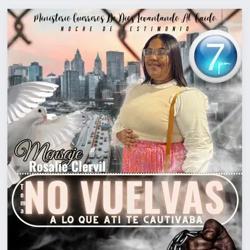 Guerreros  De Dios Levantando Al Caido mensaje Rosalie clervil