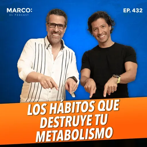 432.- Estos hábitos están saboteando tu metabolismo ahora mismo - Dr. Gerardo Ochoa