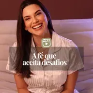 A FÉ QUE ACEITA DESAFIOS 