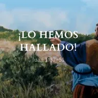 "¡Lo hemos hallado!" Juan 1:37-51 | Pr. Javier Bello