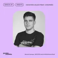 Insights #05 | Black Friday 2023 - Hacks de Conversão para a BF