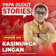 EP450: Kasinungalingan l Papa Dudut Stories