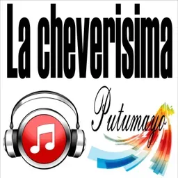 LA CHEVERISIMA PUTUMAYO