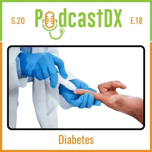 S20 Ep18: Diabetes Type 1 &amp; 2