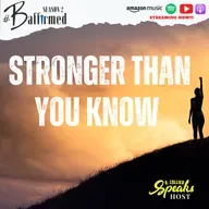 Stronger Than You Know