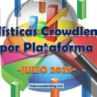 TOP MEJORES PLATAFORMAS CROWDLENDING INVERTIR 2025 - Estadísticas JULIO