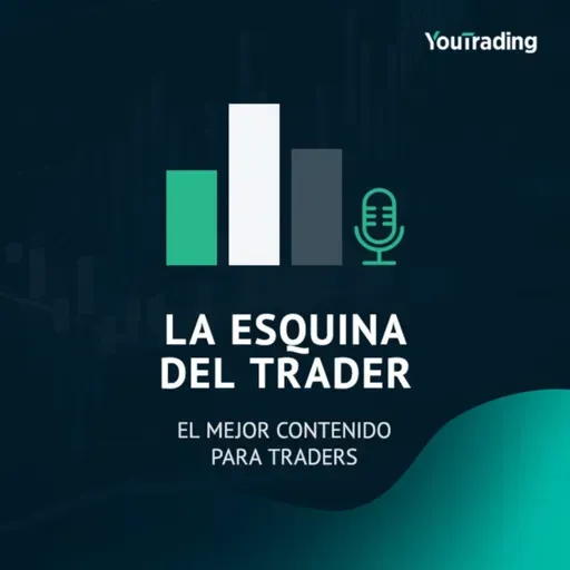 T11 Episodio #15: ¡Último episodio de impacto! Cierre de temporada en 'La Esquina del Trader': Lecciones clave para 