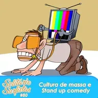 #80 - Cultura de massa e Stand up comedy (Part. Carolina Amaral)