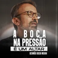 A BOCA NA PRESSÃO É UM ALTAR