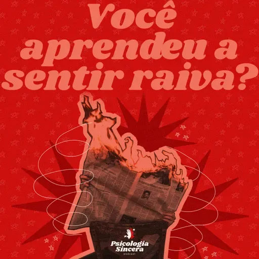 Você aprendeu a sentir raiva?