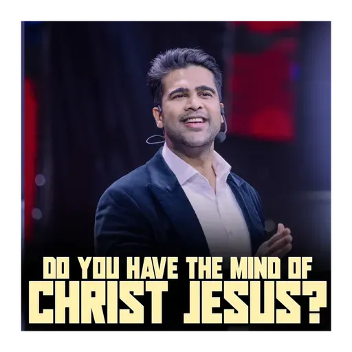 Do you have the mind of Christ Jesus?
